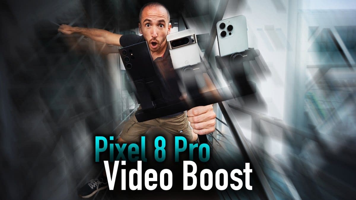 Featured image for Testing Pixel Video Boost: Does it Bring iPhone-Level Video Quality to Android? Exploring Google’s Latest “Magic Trick”